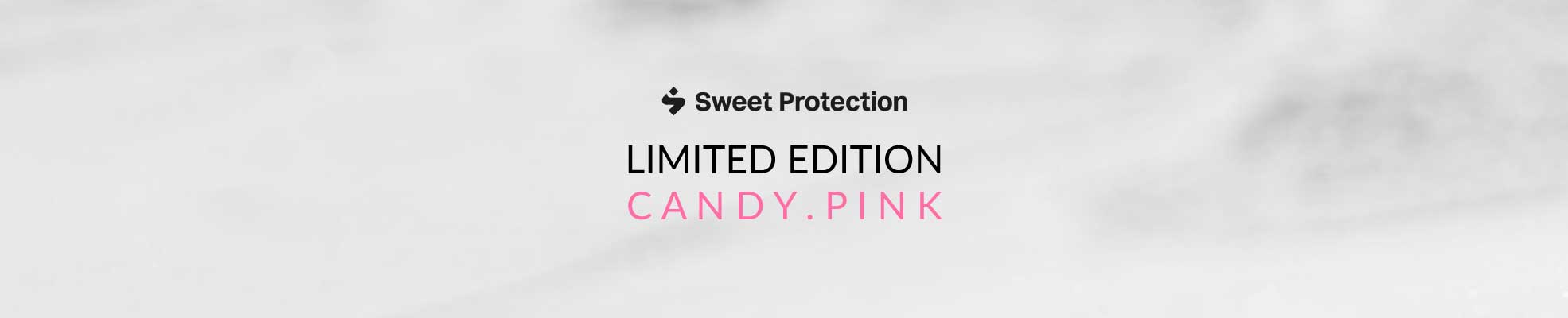Not Just Pink - Sweet Protection