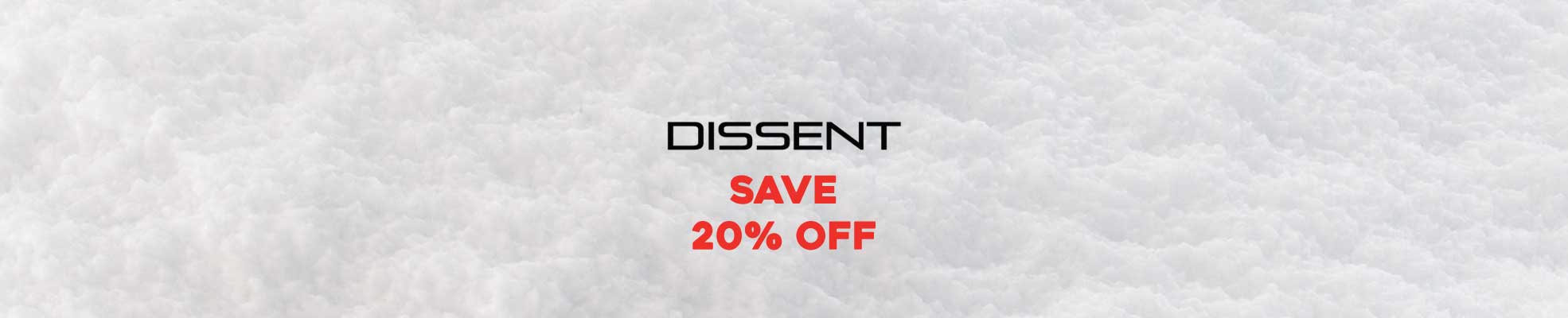 Dissent Black Friday Sale